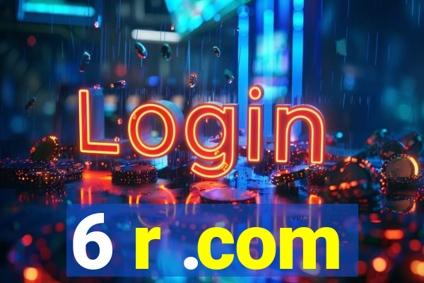 6 r .com